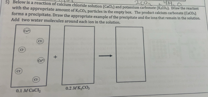 Solved: Below is a reaction of calcium chloride solution (CaCl_2) and ...
