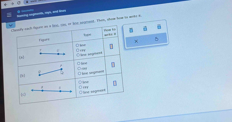 Geometry 
Naming segments, rays, and lines 
e segment. Then, show how to write it.