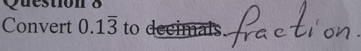 Convert 0.1overline 3 to decimals.