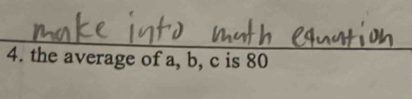 the average of a, b, c is 80