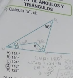 1: AnGULOS Y
TRIÁNGULOS
1) Calcula “x”, si:
110°
C) 124°
D 118°
E) 125°