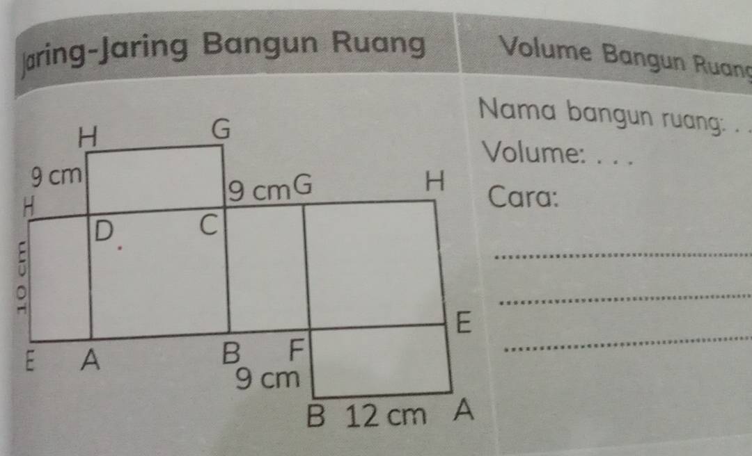 ]øring-Jaring Bangun Ruang Volume B angun Ruan 
Nama bangun ruang: . . 
... 
_ 
_ 
_