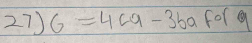 G=4ca-3ba for9