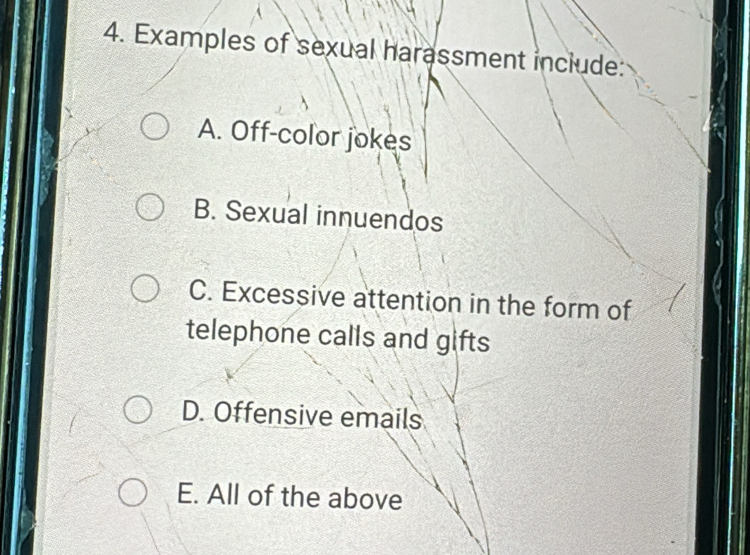 Solved: Examples of sexual harassment include: A. Off-color jokes B ...