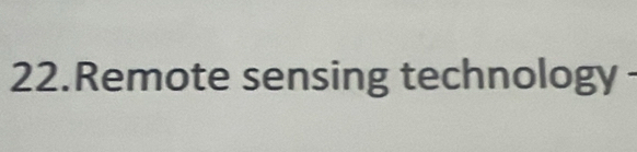 Remote sensing technology -