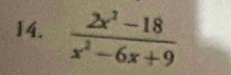  (2x^2-18)/x^2-6x+9 