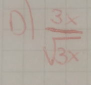  3x/sqrt(3x) 