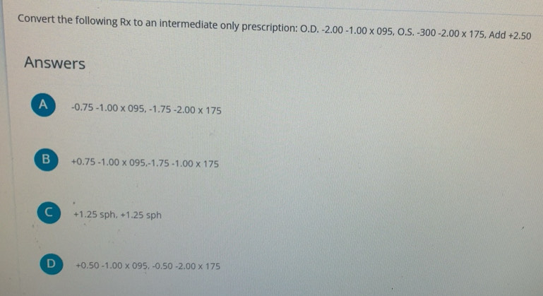 Solved: Convert the following Rx to an intermediate only prescription ...