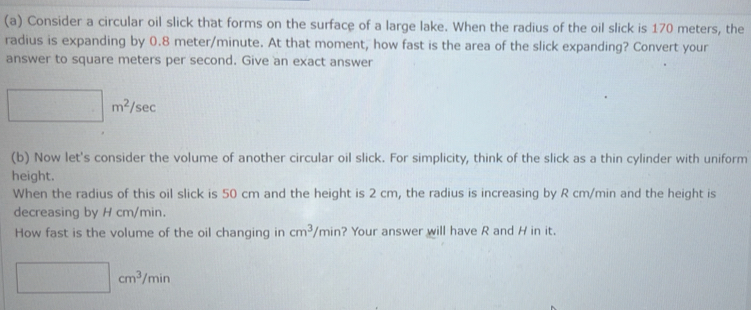 Solved: Consider a circular oil slick that forms on the surface of a ...