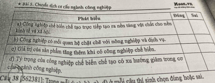 Moon.vn 
* Bài 5. Chuyển dịch cơ cấ 
C562381]: Trọng mỗi ủ 、 d) ở mỗi câu thí sinh chọn