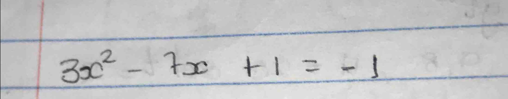 3x^2-7x+1=-1