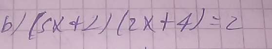 61 (5x+2)(2x+4)=2