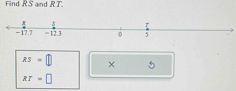 Find RS and RT.
RS=□
× 5
RT=□