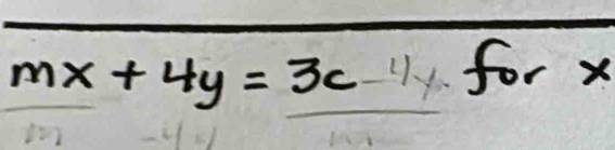 mx+4y=3c-11forx