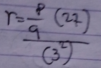 r=frac  p/q (27)(3^2)