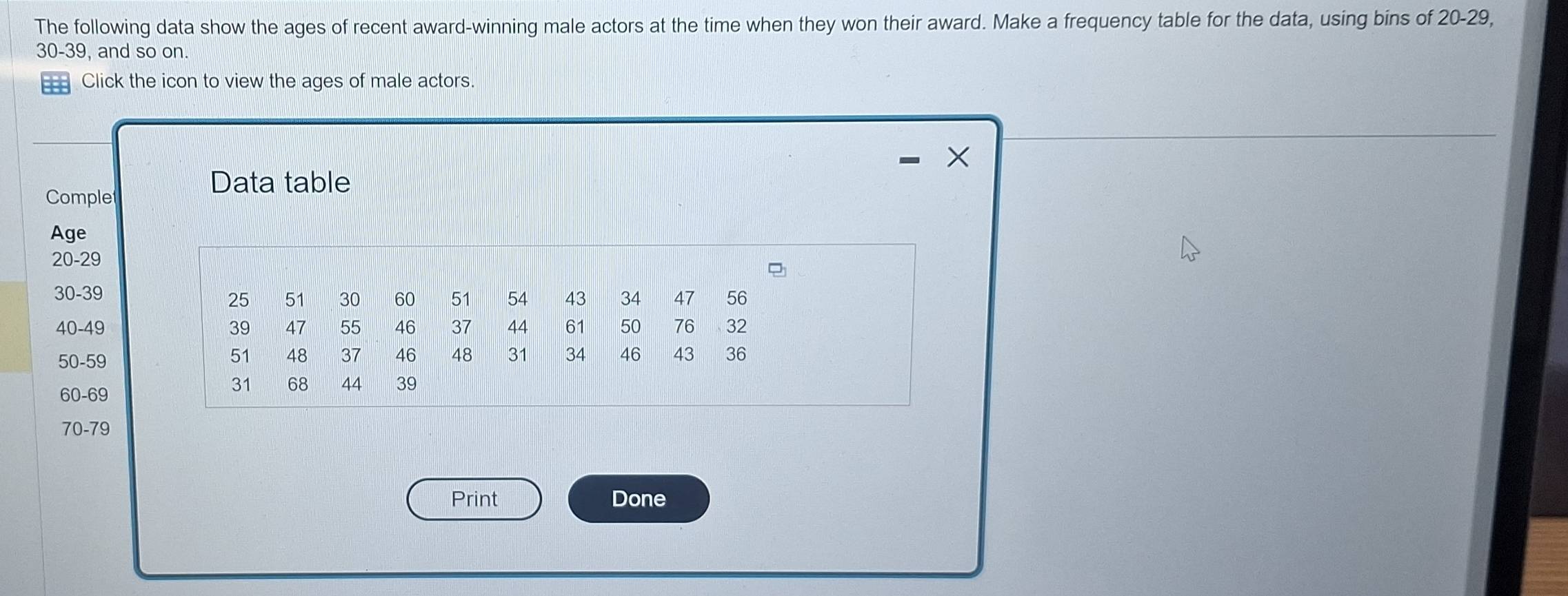 Solved: The following data show the ages of recent award-winning male ...