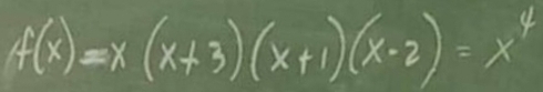 f(x)=x(x+3)(x+1)(x-2)=x^4