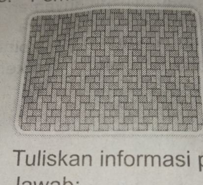 Tuliskan informasi .