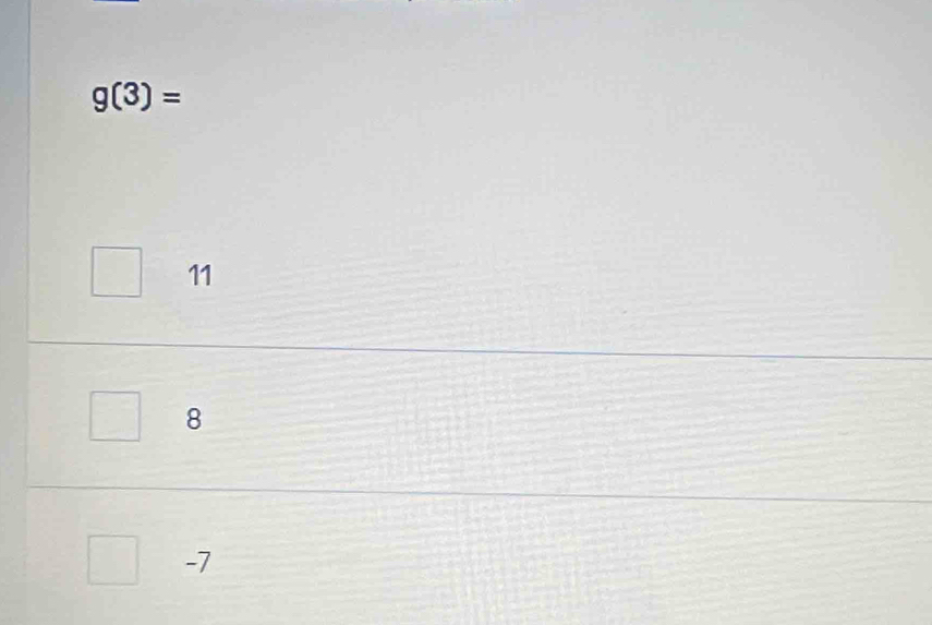 g(3)=
11
8
-7