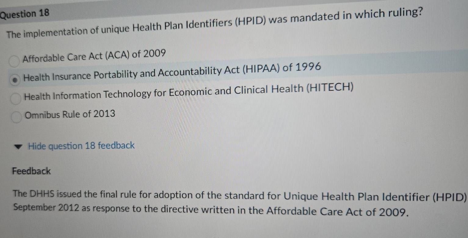 Solved: The implementation of unique Health Plan Identifiers (HPID) was ...