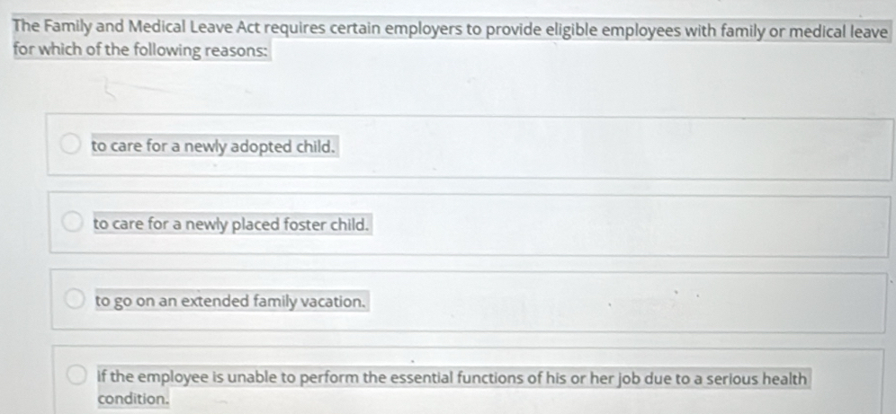Solved: The Family and Medical Leave Act requires certain employers to ...
