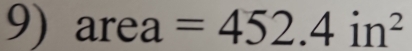 area=452.4in^2