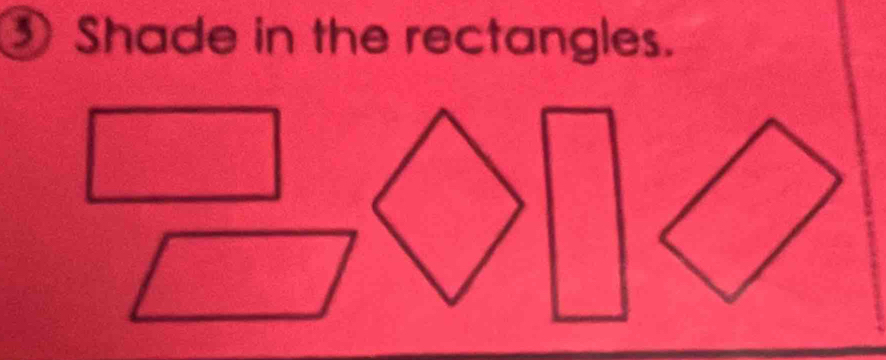 ③ Shade in the rectangles.