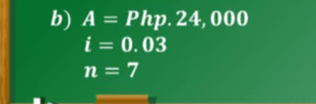 A=Php.24,000
i=0.03
n=7