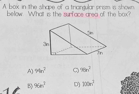 Solved: A box in the shape of a triangular prism is shown below. What ...
