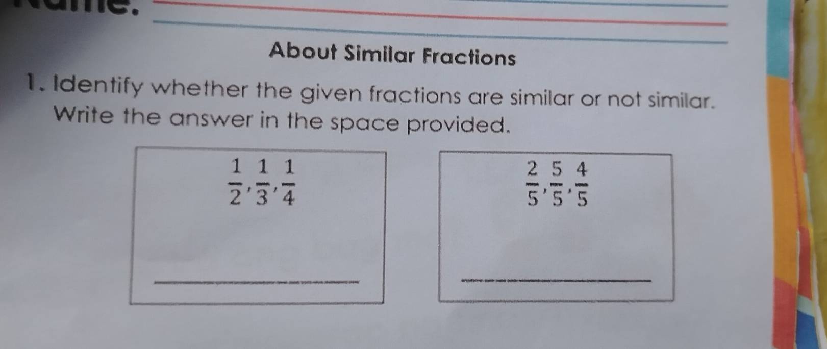 Solved: About Similar Fractions 1. Identify whether the given fractions ...