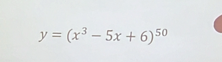 y=(x^3-5x+6)^50