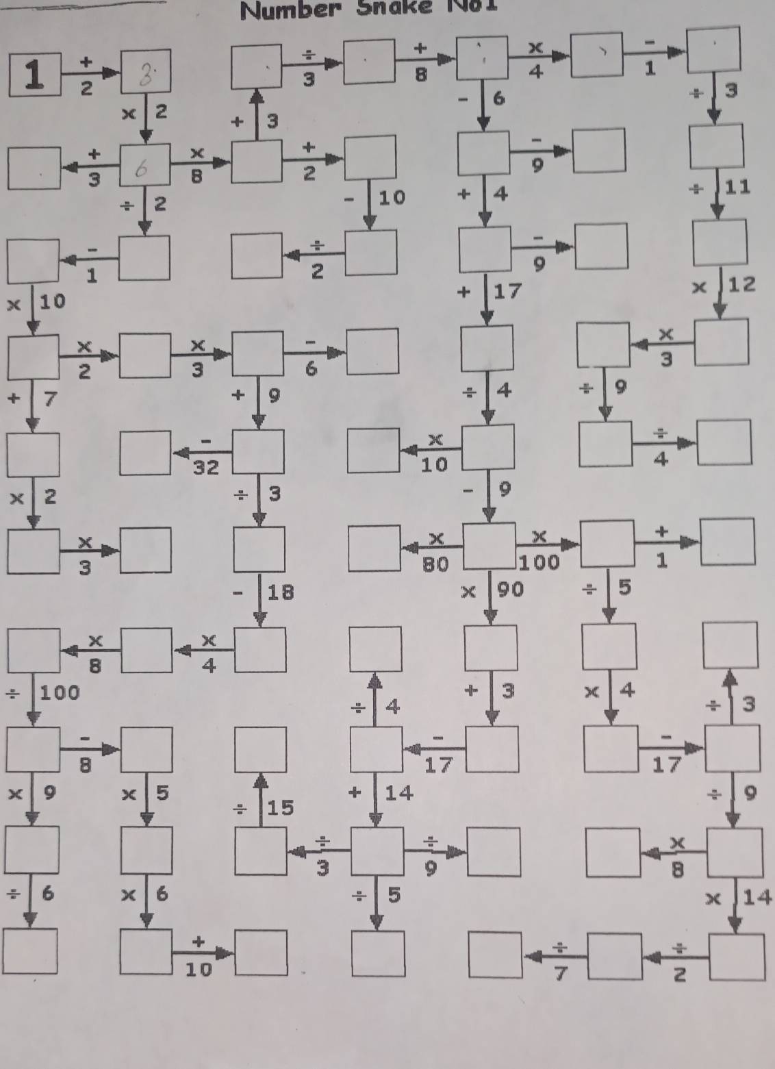 Number Snake Noi
1÷3 =□°
□ 
□÷□÷□
□ /  (-)/1 □
* 10
□  x/2 □  x/3 □  (-)/6 □
+[7+]9
beginarrayr □  * 2endarray □ / beginarrayr  (-)/32 □  / 13endarray
□  x/3 □
_ □ arrow  x/8 □ arrow  x/4 □
/ 100
beginarrayr □ □  * 14 hline endarray beginarrayr □  / 13 hline endarray
□  (-)/8 □ =□
* 9* 5
beginarrayr □  / encloselongdiv 6endarray  x/8 □
beginarrayr * 14 endarray
□ □ + (/ )/7 □ + (/ )/2 □