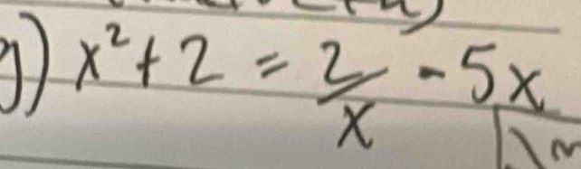 x^2+2= 2/x -5x