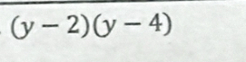 (y-2)(y-4)