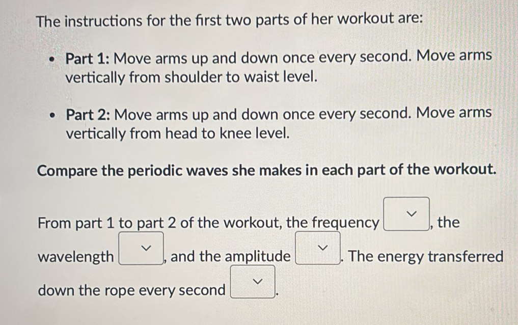 Solved: The instructions for the first two parts of her workout are ...