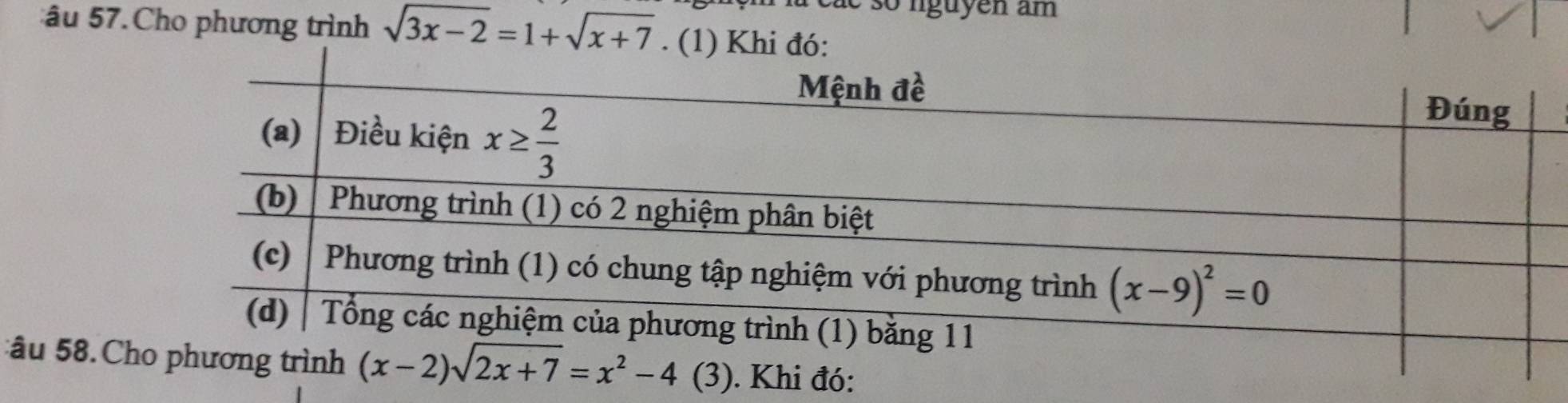 nguyen am
âu 57 Cho phương trình sqrt(3x-2)=1+sqrt(x+7). (1) Khi đó:
:âu 58. C