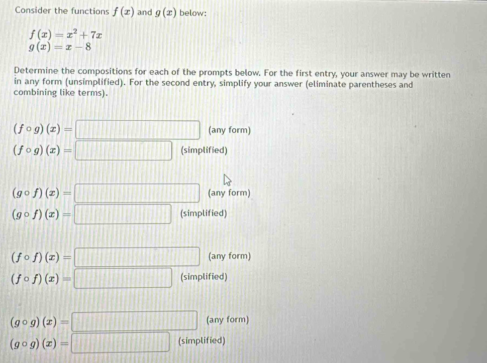 Solved: Consider the functions f(x) and g(x) below: f(x)=x^2+7x g(x)=x ...