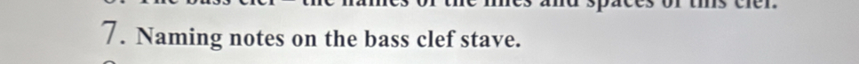 Naming notes on the bass clef stave.