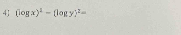 (log x)^2-(log y)^2=