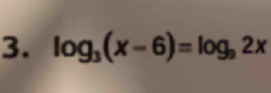 log _3(x-6)=log _92x