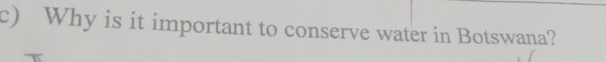 Why is it important to conserve water in Botswana?