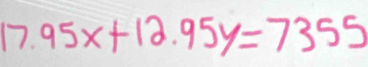 95x+12.95y=7355