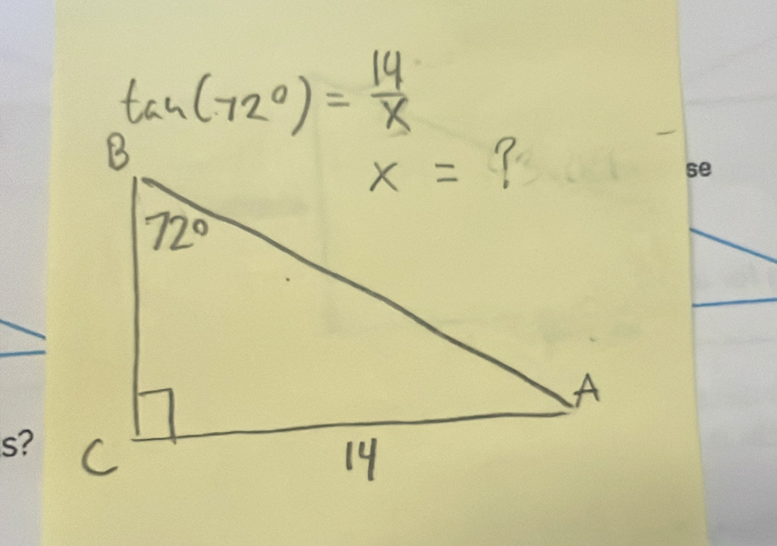 _Btan (72°)= 14/x 