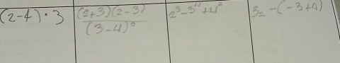 (2-4)· 3 frac (2+3)(2-3)(3-4)^0 2^3-3^4+4^2 3_2-(-3+4)