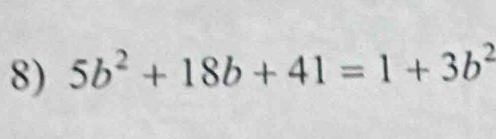 5b^2+18b+41=1+3b^2