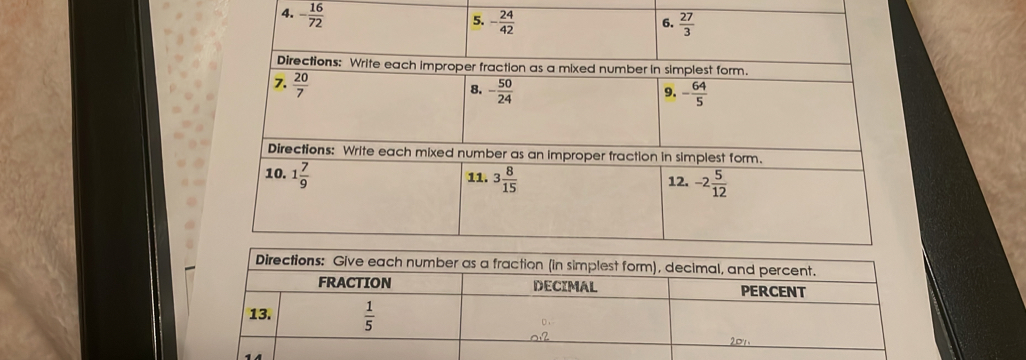 Directions: Give each number as a fraction (in simplest form), decimal, and percent.
FRACTION DECIMAL PERCENT
13.  1/5 
20
1A