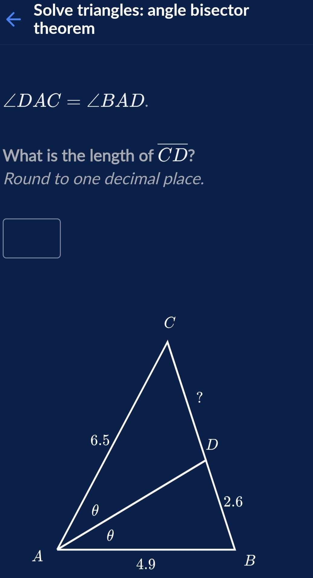 Solve triangles: angle bisector 
theorem
∠ DAC=∠ BAD. 
What is the length of overline CD
Round to one decimal place.