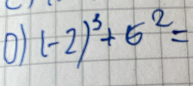 Ol (-2)^3+5^2=