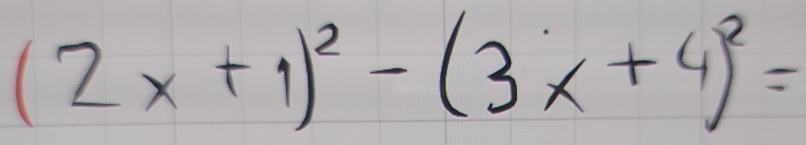 (2x+1)^2-(3x+4)^2=