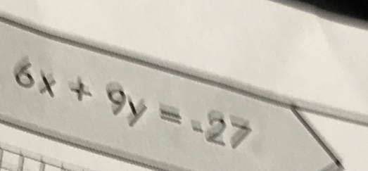 6x + 9y = -27